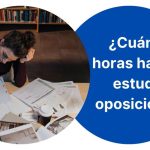 cuantas horas estudiar oposiciones